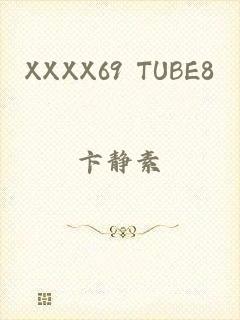 XXXX69 TUBE8